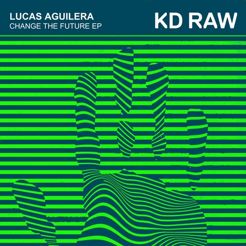 Lucas Aguilera - Change Your Future EP